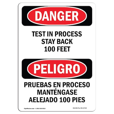 Signmission Safety Sign, OSHA Danger, 7" Height, Test In Process Stay Back 100 Feet Bilingual Spanish OS-DS-D-57-VS-1704